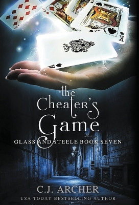 The Cheater's Game by C J Archer 9781922554635
