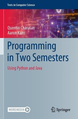 Programming in Two Semesters: Using Python and Java by Quentin Charatan 9783031013287