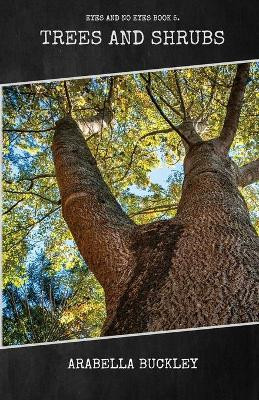 Trees and Shrubs by Arabella Buckley 9781922619952