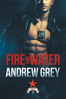 Fire and Water by Andrew Grey 9781632163585