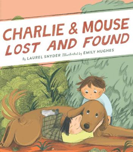 Charlie & Mouse Lost and Found: Book 5 by Laurel Snyder