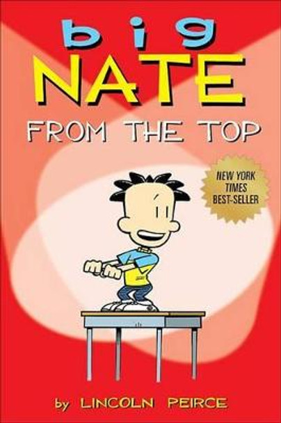 Big Nate: From the Top by Lincoln Peirce