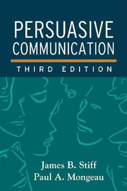 Persuasive Communication, Third Edition by Paul A. Mongeau