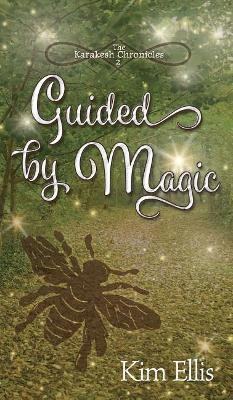 Guided by Magic by Kim Ellis 9781947854000