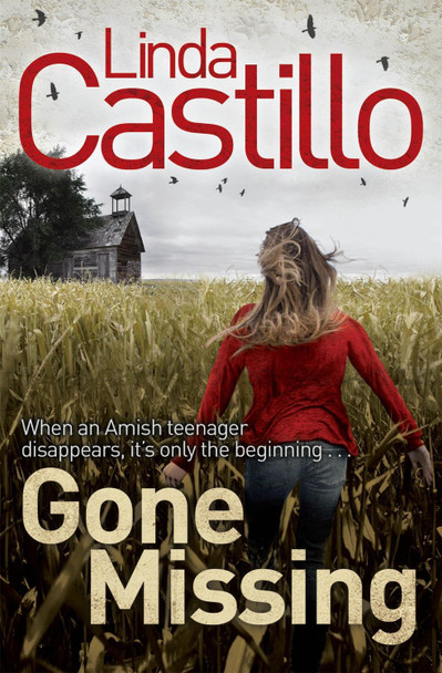 Gone Missing by Linda Castillo 9781529003611