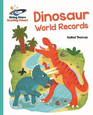 Reading Planet - Dinosaur World Records - Turquoise: Galaxy Isabel Thomas 9781471879715
