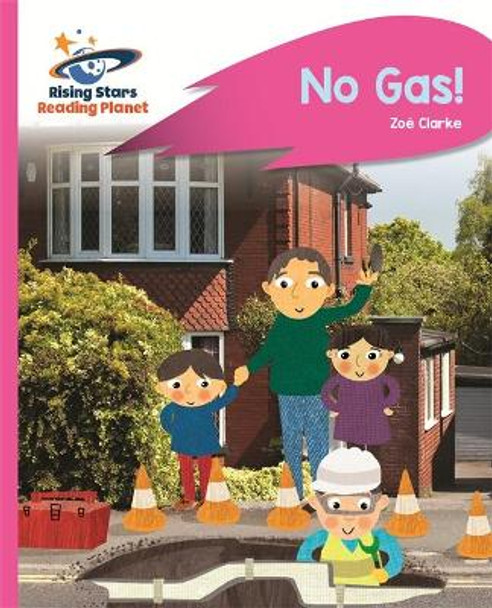 Reading Planet - No Gas! - Pink A: Rocket Phonics by Zoe Clarke