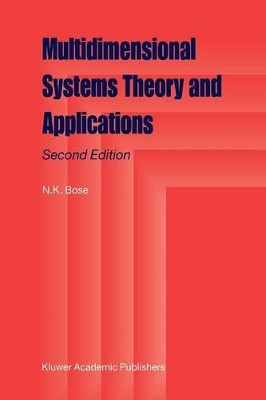 Multidimensional Systems Theory and Applications by N. K. Bose 9789048164240
