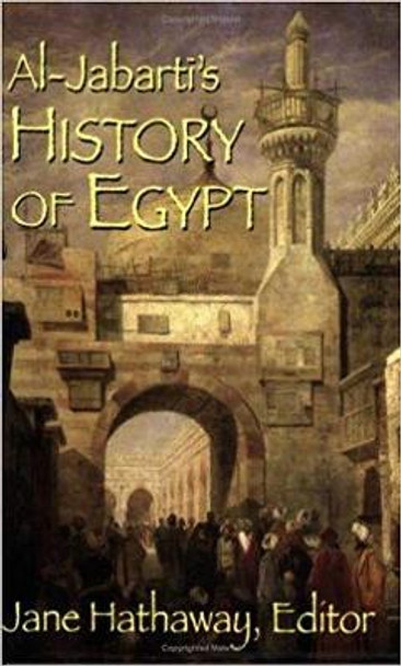 Al-Jabarti's History of Egypt by Abd al-Rahman Jabarti 9781558764477