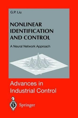 Nonlinear Identification and Control: A Neural Network Approach by G.P. Liu 9781447110767