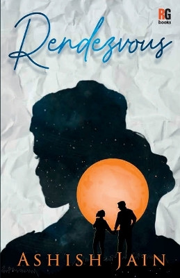 Rendezvous by Ashish Jain 9789395697224