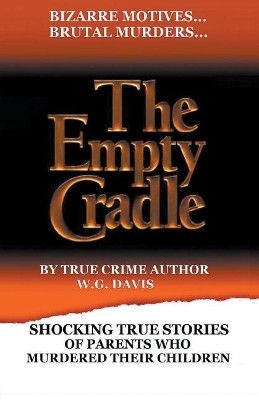 The Empty Cradle by W G Davis 9781393317241