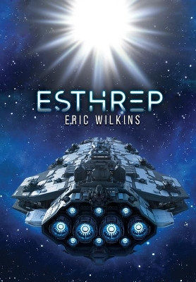Esthrep by Eric Wilkins 9781952874307