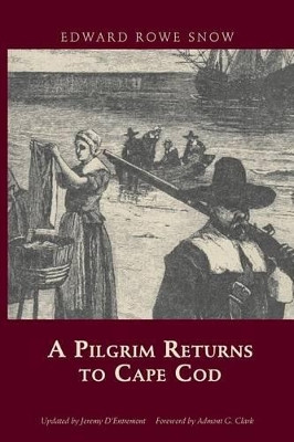 A Pilgrim Returns to Cape Cod by  9781933212890