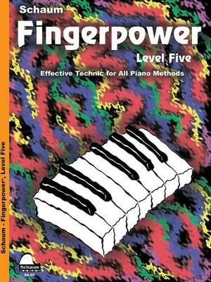 Fingerpower - Level 5: Effective Technic for All Piano Methods by John W. Schaum 9781936098361