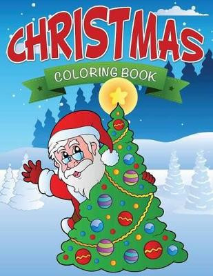 Christmas Coloring Book by Speedy Publishing LLC 9781633833753
