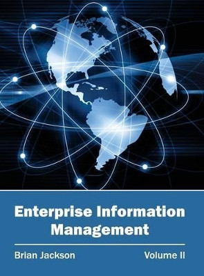 Enterprise Information Management: Volume II by Brian Jackson 9781632402172