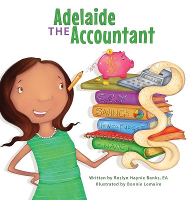 Adelaide the Accountant by Roslyn H Banks 9781736194218