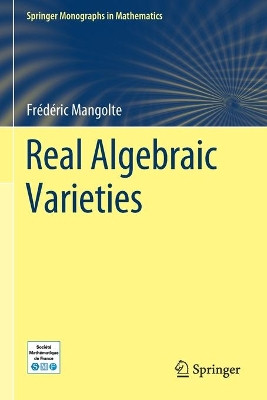 Real Algebraic Varieties by Frédéric Mangolte 9783030431068