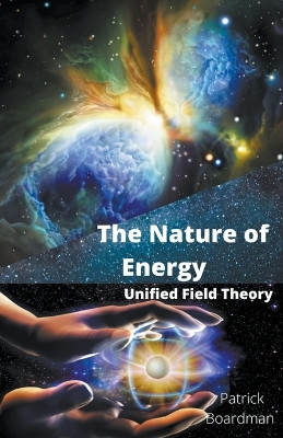 The Nature of Energy by Patrick Boardman 9798215375068