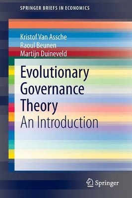 Evolutionary Governance Theory: An Introduction by Kristof Van Assche 9783319009834