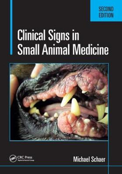 Clinical Signs in Small Animal Medicine by Michael Schaer D.V.M.