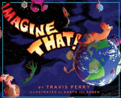 Imagine That by Travis Perry 9781662907371