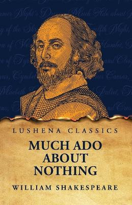 Much Ado About Nothing by William Shakespeare 9798890966308