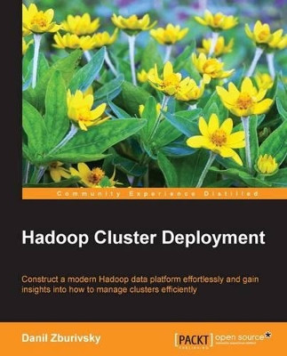 Hadoop Cluster Deployment by Danil Zburivsky 9781783281718