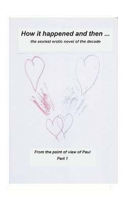 How it happened an than ... by Hartmut Hoffmann 9783748133032