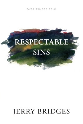 Respectable Sins by Jerry Bridges 9781631468339