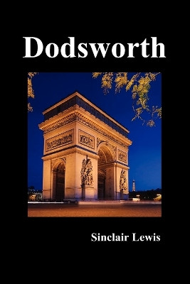 Dodsworth by Sinclair Lewis 9781849023498