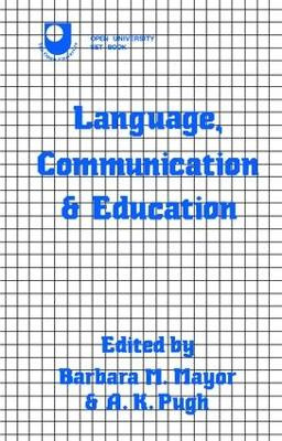 Language, Communication and Education by Barbara Mayor 9781138468283