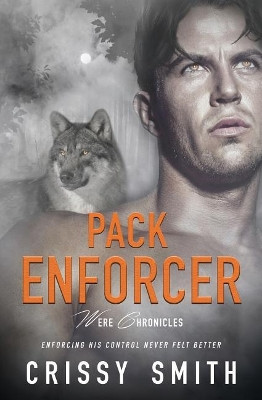 Pack Enforcer by Crissy Smith 9781786860613