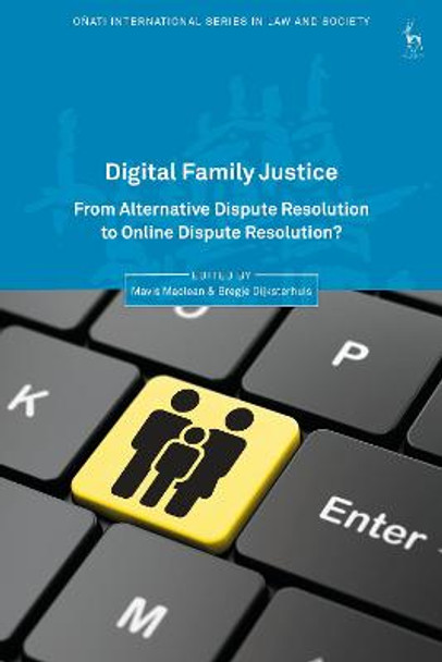 Digital Family Justice by Mavis Maclean