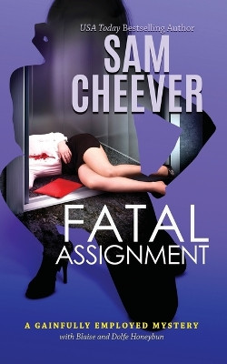Fatal Assignment by Sam Cheever 9781732050754