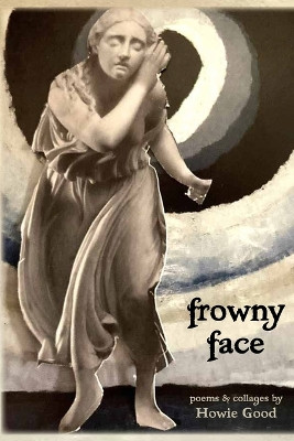 frowny face by Howie Good 9781959346258