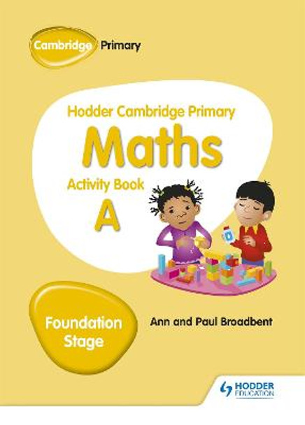Hodder Cambridge Primary Maths Activity Book A Foundation Stage Paul Broadbent 9781510431829
