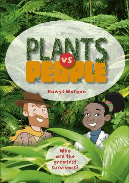 Reading Planet KS2 - Plants vs People - Level 2: Mercury/Brown band by Hawys Morgan