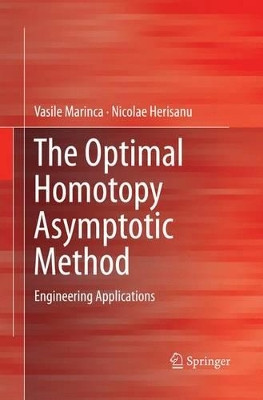The Optimal Homotopy Asymptotic Method: Engineering Applications by Vasile Marinca 9783319361833