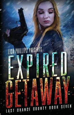 Expired Getaway by Lisa Phillips 9798885520560