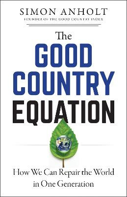Good Country Equation by Simon Anholt