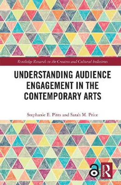 Understanding Audience Engagement in the Contemporary Arts by  9780367535643