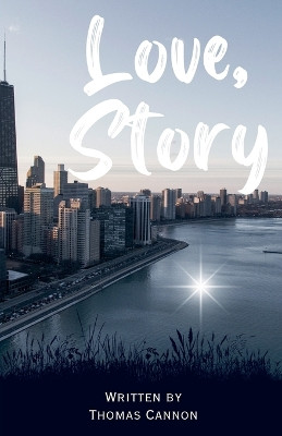 Love, Story by Thomas Cannon 9798223200680
