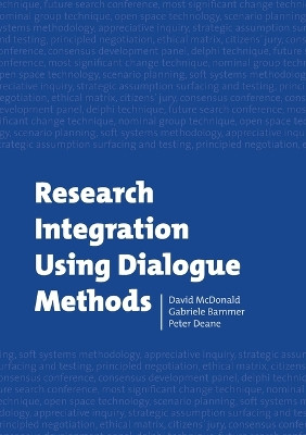 Research Integration Using Dialogue Methods by Gabriele Bammer 9781921536748