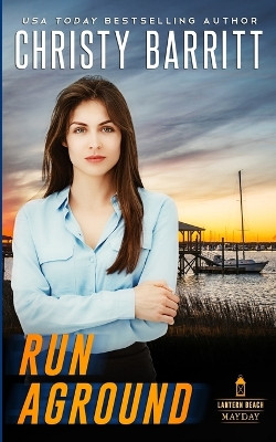 Run Aground by Christy Barritt 9798869209979