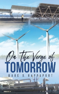 On The Verge Of Tomorrow by Marc D Rappaport 9798990871724
