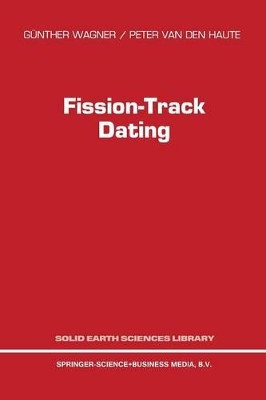 Fission-Track Dating by G. Wagner 9789401050937