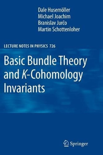 Basic Bundle Theory and K-Cohomology Invariants by Dale Husemoller 9783642094361