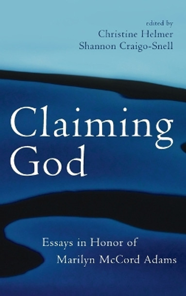 Claiming God by Christine Helmer 9781666793512